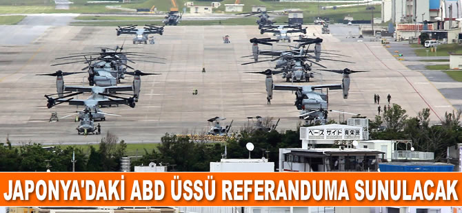 Japonya’daki ABD üssü referanduma sunulacak