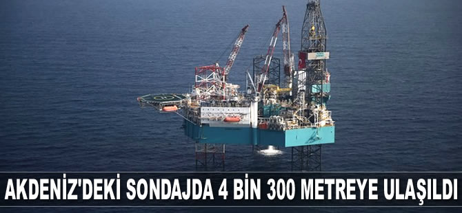 Akdeniz'deki sondajda 4 bin 300 metreye ulaşıldı