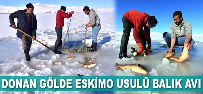Ahlatlılar, Nazik Gölü’nde Eskimo usulü balık avlıyorlar
