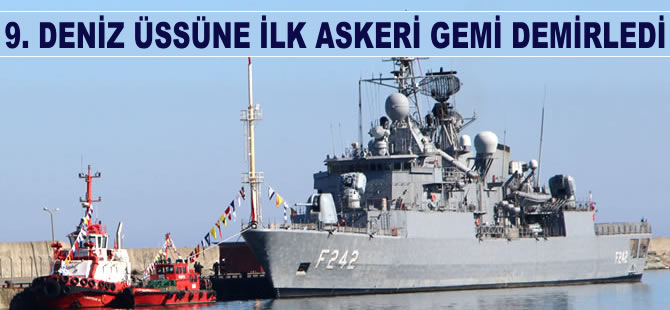 TCG Fatih, 9'ncu Deniz Üssüne yanaşan ilk gemi oldu