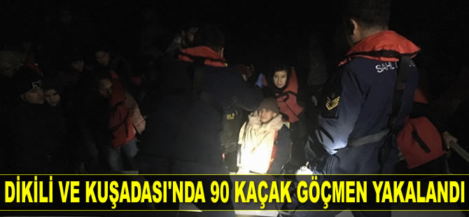 Dikili ve Kuşadası’nda 90 kaçak göçmen yakalandı