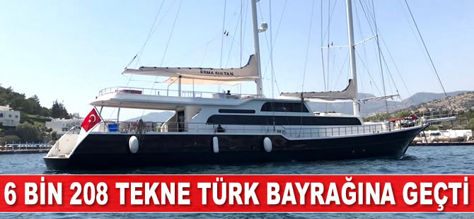 6 bin 208 tekne Türk bayrağına geçti
