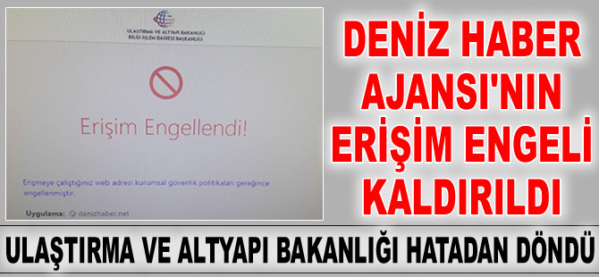 Deniz Haber Ajansı'nın "ERİŞİM ENGELİ" kaldırıldı