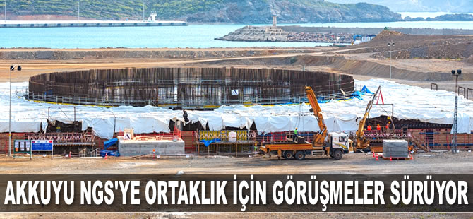 Akkuyu NGS'ye ortaklık için görüşmeler sürüyor