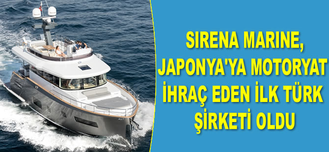 Sirena Marine, Japan International Boat Show’a katılıyor