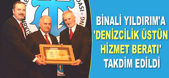 Binali Yıldırım'a ‘Denizcilik Üstün Hizmet Beratı’ takdim edildi