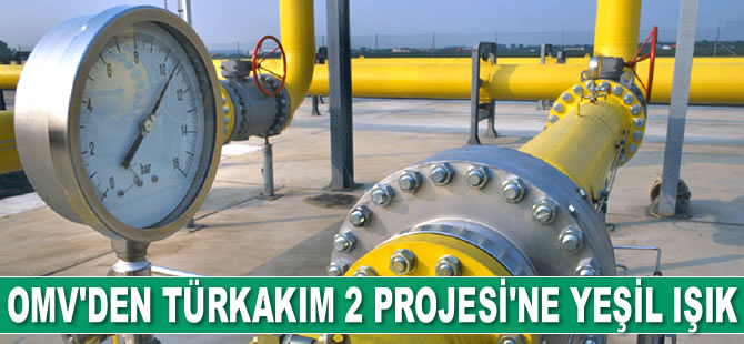 OMV, TürkAkım 2 Projesi'ne yeşil ışık yaktı