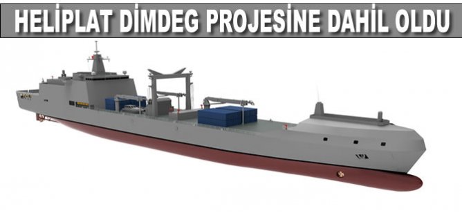 HeliPLAT, Denizde İkmal Muharebe Destek Gemisi projesine dahil oldu