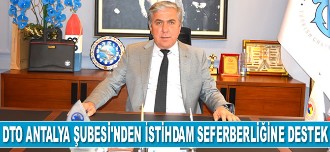 İMEAK DTO Antalya Şubesi’nden istihdam seferberliğine destek geldi