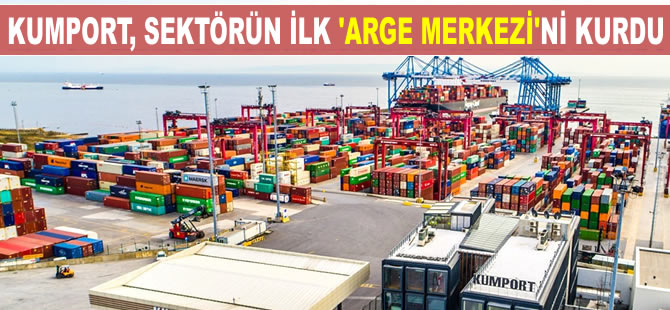 Kumport, limancılık sektörünün ilk ‘Ar-Ge Merkezi’ni kurdu