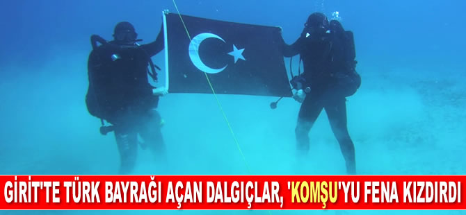 Girit'te Türk bayrağı açan askeri dalgıçlar, Yunanistan’ı fena kızdırdı