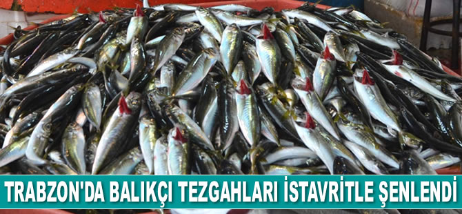 Trabzon’da tezgahlar istavrite kaldı