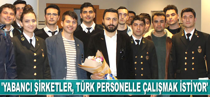 Tuğfan Şahin: Yabancı şirketler, Türk personelle çalışmak istiyor