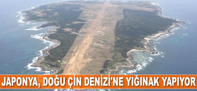 Japonya, Doğu Çin Denizi'ne yığınak yapıyor