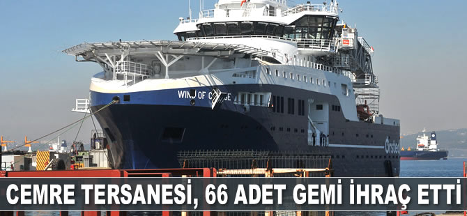 Cemre Tersanesi, 66 adet gemi ihraç etti