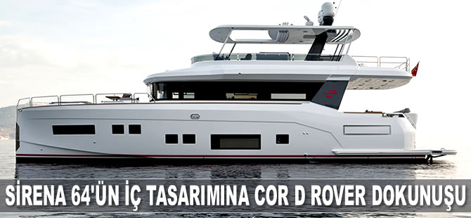 Sirena 64’ün iç tasarımı, Cor D Rover tarafından yeniden tasarlandı