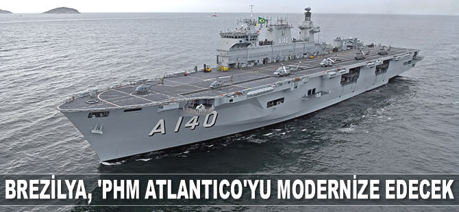 Brezilya, 'PHM Atlantico'yu modernize edecek