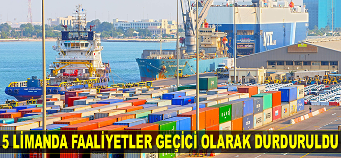 Mısır ve Kuveyt'teki 5 limanda faaliyetler durduruldu