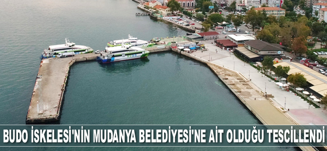 Mudanya İskelesi’nin Mudanya Belediyesi’ne ait olduğu tescillendi