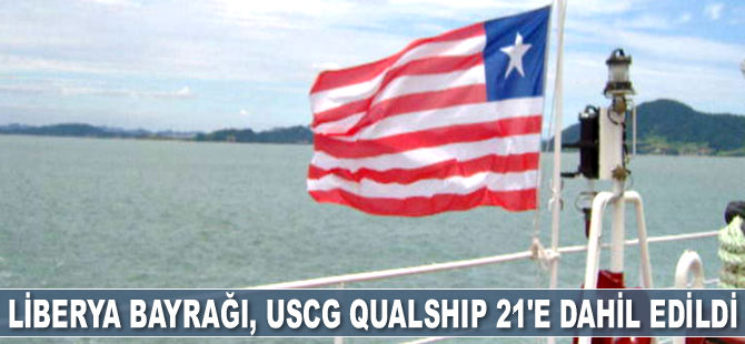 Liberya Bayrağı, USCG Qualship 21'e dahil edildi