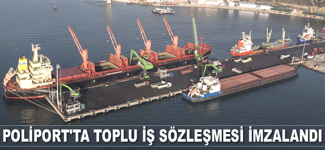 Poliport'ta toplu iş sözleşmesi imzalandı