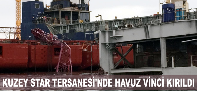 Kuzey Star Tersanesi'nde Havuz Vinci kırıldı, Yaralılar var!..
