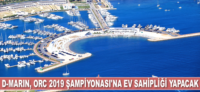 D-Marin, ORC 2019 Dünya Şampiyonası’na ev sahipliği yapacak