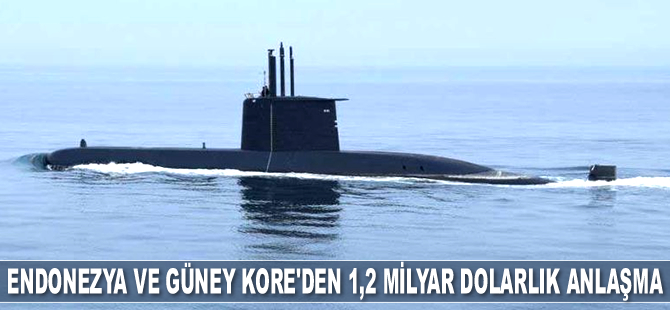 Endonezya ve Güney Kore 1,2 milyar dolarlık denizaltı anlaşma imzaladı