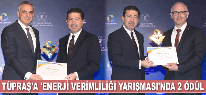 Tüpraş, ‘Sanayide Enerji Verimliliği Yarışması’nda 2 ödül kazandı