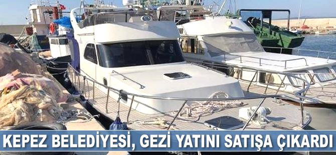 Kepez Belediyesi, gezi yatını satışa çıkardı