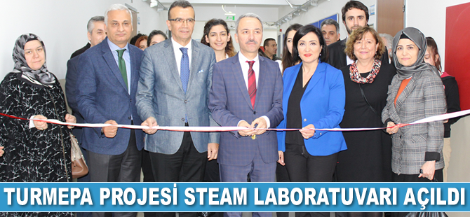 TURMEPA Projesi STEAM Laboratuvarı açıldı