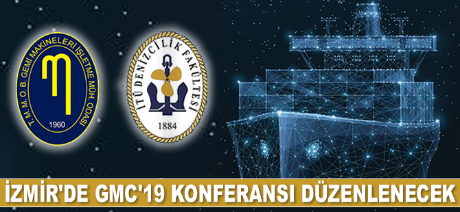 GEMİMO ve İTÜ Denizcilik Fakültesi, GMC'19 Konferansı düzenleyecek