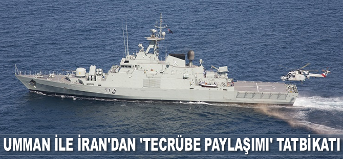 Umman ile İran, 'tecrübe paylaşım' tatbikatı gerçekleştirdi