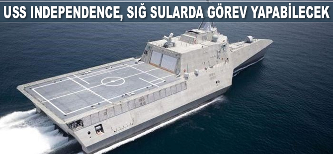 USS Independence, sığ sularda görev yapabilecek
