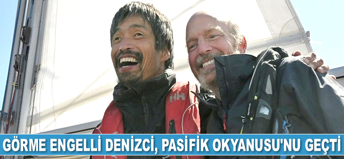 Görme engelli Japon denizci, yatıyla Pasifik Okyanusu'nu geçti