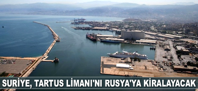 Suriye, Tartus Limanı’nı 49 yıllığına Rusya’ya kiralayacak