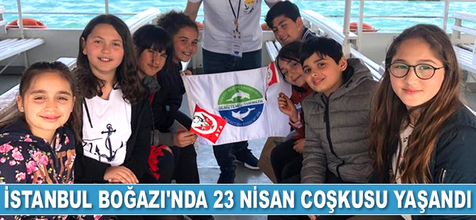 İstanbul Boğazı’nda 23 Nisan coşkusu yaşandı