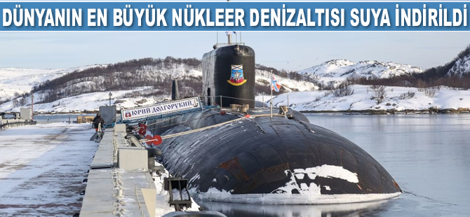 Rusya, 'Belgorod' isimli denizaltısını suya indirdi