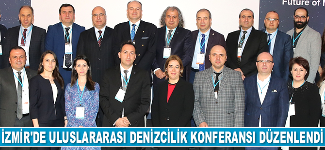 İzmir’de ‘Uluslararası Denizcilik Konferansı’ düzenlendi