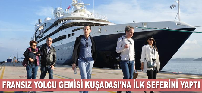 Le Bougainville isimli yolcu gemisi, Kuşadası’na ilk seferini gerçekleştirdi