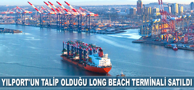 Long Beach Konteyner Terminali 1.78 milyar dolara Macquarie Group’a satıldı