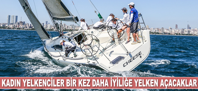 4. Deniz Kızı Ulusal Kadın Yelken Kupası için kayıtlar başladı
