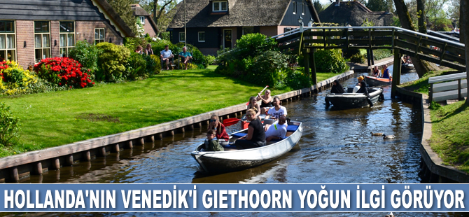 Hollanda’nın Venedik’i Giethoorn yoğun ilgi görüyor