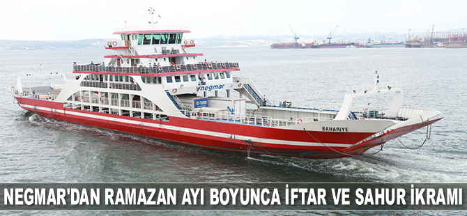 Negmar, Ramazan ayı boyunca iftariyelik ve sahurluk ikram edecek