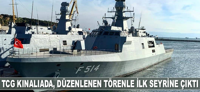 TCG Kınalıada, ilk seyrine çıktı
