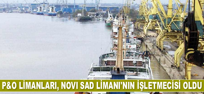 P&O Limanları, Novi Sad Limanı’nın işletmecisi oldu