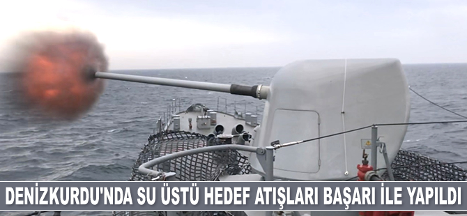 Denizkurdu-2019’da su üstü hedef atışları başarı ile yapıldı