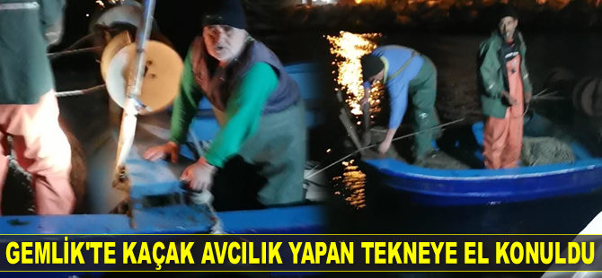 Gemlik'te kaçak avcılık yapan tekneye el konuldu