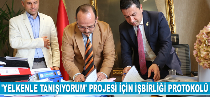 ‘Yelkenle Tanışıyorum’ projesi için işbirliği protokolü imzalandı
