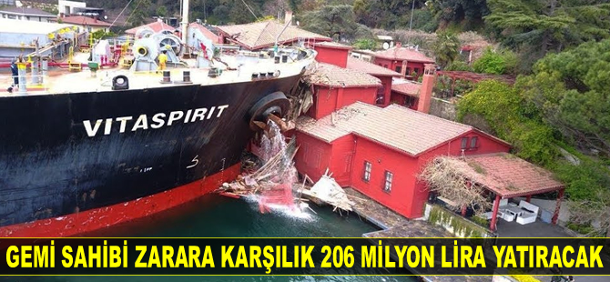 Hekimbaşı Salih Efendi Yalısı’na çarpan geminin sahibi zarara karşılık 206 milyon lira yatıracak